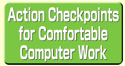 action checkpoints for comfortable computer work
